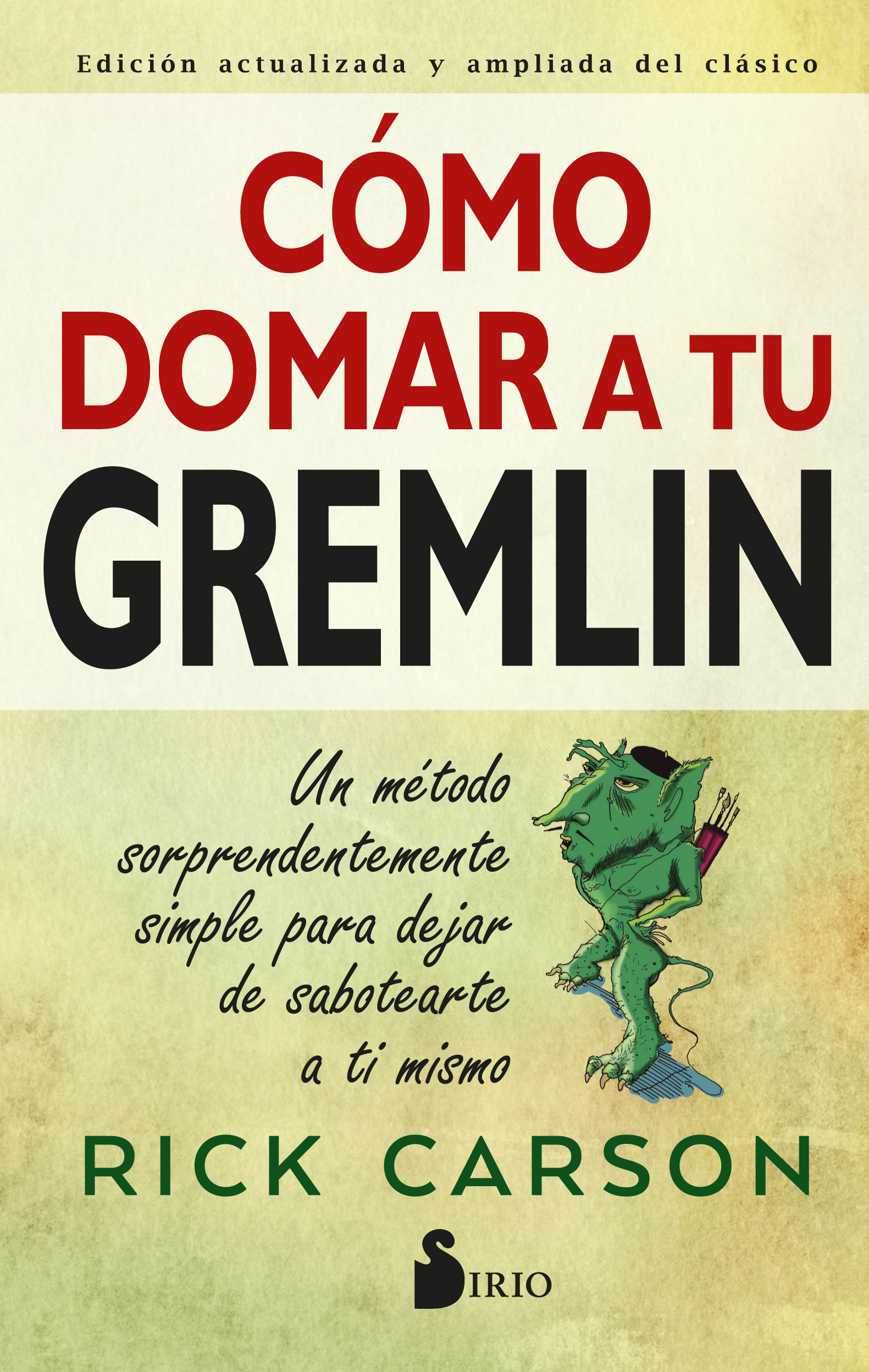 CÓMO DOMAR A TU GREMLIN                                               